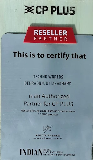 CP PLUS Authorized Partner Certificate of Techno Worlds in Dehradun Uttarakhand