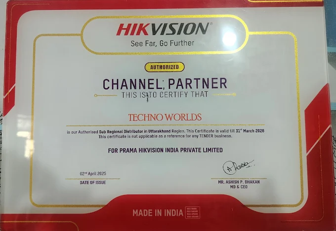 Hikvision Authorized Channel Partner Certificate for Techno Worlds Dehradun Uttarakhand