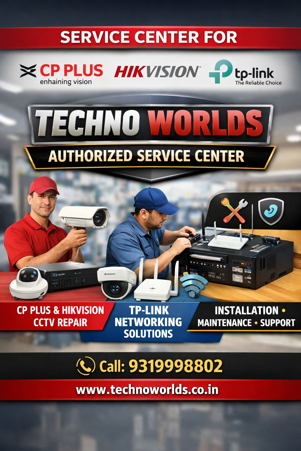 Service Center for CP Plus Hikvision TP-Link by Techno Worlds Dehradun